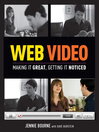 Web Video (eBook): Making It Great, Getting It Noticed